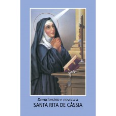 Devocionário e novena a Santa Rita de Cássia Devocionário e novena a Santa Rita de Cássia