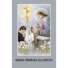 Minha primeira eucaristia Minha primeira eucaristia