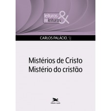 Mistérios de Cristo - Mistério do cristão