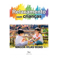Relaxamento com crianças Relaxamento com crianças
