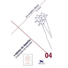 Espaço do desenho (O) - A educação do educador