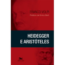 Heidegger e Aristóteles Heidegger e Aristóteles