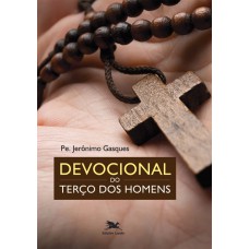 Devocional do terço dos homens Devocional do terço dos homens