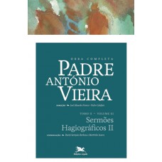 Obra completa Padre António Vieira - Tomo II - Volume XI