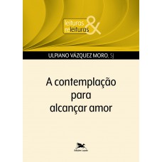 A contemplação para alcançar amor