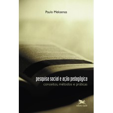Pesquisa social e ação pedagógica Pesquisa social e ação pedagógica