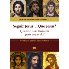 Seguir Jesus...Que Jesus?