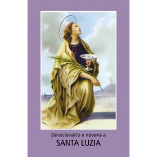 Devocionário e novena a Santa Luzia Devocionário e novena a Santa Luzia