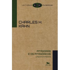 Pitágoras e os pitagóricos - Uma breve história