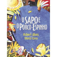 O sapo e o porco- espinho