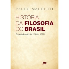 História da filosofia do Brasil (1500-hoje) - 1ª parte