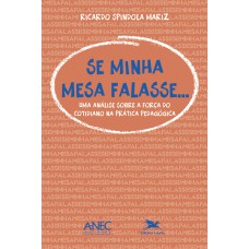 Se minha mesa falasse