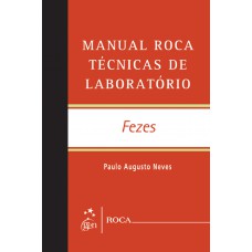 Manual Roca Técnicas de Laboratório - Fezes Manual Roca Técnicas de Laboratório - Fezes