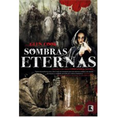 Sombras eternas (Vol. 2 Companhia Negra) Sombras eternas (Vol. 2 Companhia Negra)