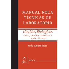 Manual Roca Técnicas de Laboratório - Líquidos Biológicos Manual Roca Técnicas de Laboratório - Líquidos Biológicos