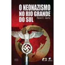 O neonazismo no rio grande do sul O neonazismo no rio grande do sul