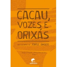 Cacau, vozes e orixás na escrita de jorge amado