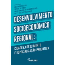 Desenvolvimento socioeconômico regional