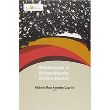 Educação e diversidade étnico-racial Educação e diversidade étnico-racial