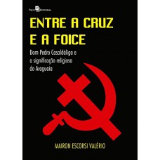 Entre a cruz e a foice Entre a cruz e a foice