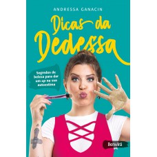 Dicas da Dedessa Dicas da Dedessa
