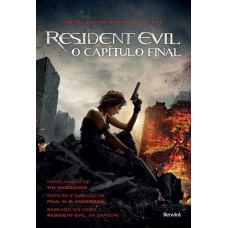 Resident Evil: O capítulo final Resident Evil: O capítulo final