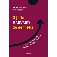 O jeito Harvard de ser feliz