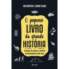 O pequeno livro da grande história O pequeno livro da grande história