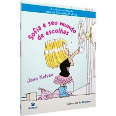 Sofia e seu mundo de escolhas Sofia e seu mundo de escolhas