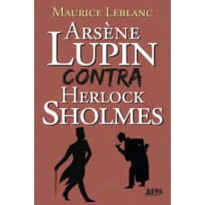 Arsène lupin contra herlock sholmes Arsène lupin contra herlock sholmes