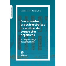 Ferramentas espectroscópicas na análise de compostos orgânicos: