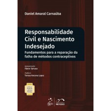 Coleção Rubens Limongi - Responsabilidade Civil e Nascimento Indesejado - 1ª Edição 2021
