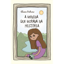 A menina que morava na história