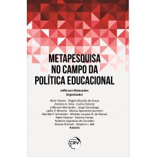 Meta pesquisa no campo da política educacional Meta pesquisa no campo da política educacional