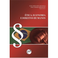 Ética, economia e direitos humanos Ética, economia e direitos humanos