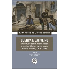 Doença e cativeiro - volume