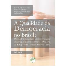 A qualidade da democracia no Brasil A qualidade da democracia no Brasil
