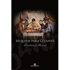 Réquiem para Cézanne Réquiem para Cézanne