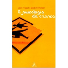 A psicologia da criança A psicologia da criança