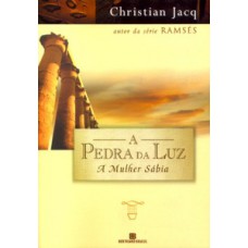 A pedra da luz - A mulher sábia A pedra da luz - A mulher sábia