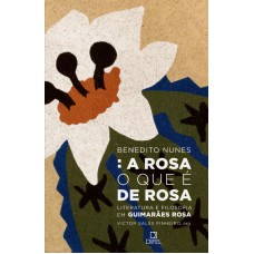 A rosa o que é de rosa