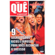 Um quê especial: 9 segredos dos ricos e famosos para você alcançar o sucesso Um quê especial: 9 segredos dos ricos e famosos para você alcançar o sucesso