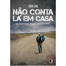 Não conta lá em casa Não conta lá em casa