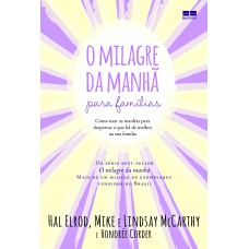 O milagre da manhã para famílias O milagre da manhã para famílias