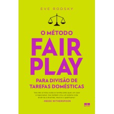 O método Fair Play para divisão de tarefas domésticas