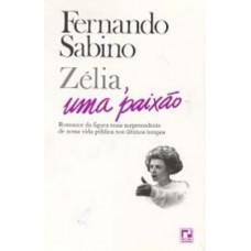 ZÉLIA,UMA PAIXÃO ZÉLIA,UMA PAIXÃO