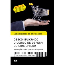Descomplicando o código de defesa do consumidor Descomplicando o código de defesa do consumidor
