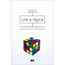 USE A LÓGICA USE A LÓGICA