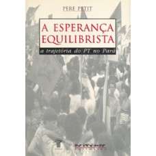 A esperança equilibrista A esperança equilibrista