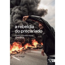 A rebeldia do precariado